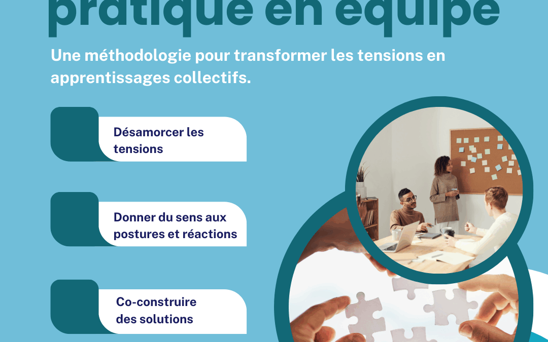 Analyse de pratique en équipe: Transformer les conflits en apprentissages collectifs.